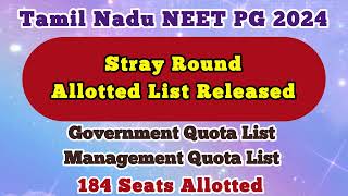 Stray Round Allotment List | Tamil Nadu NEET PG 2024 | Government Quota and Management Quota List