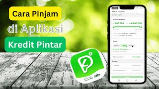 Cara Pinjam Uang di Aplikasi KREDIT PINTAR (Cara Pinjam di Kredit Pintar Mudah Cepat)