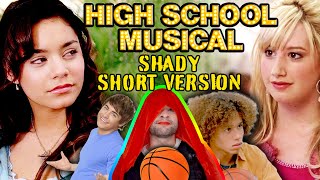 High School Musical: The Shady Short Version