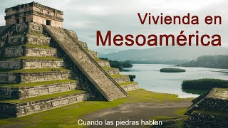 La vivienda en Mesoamérica