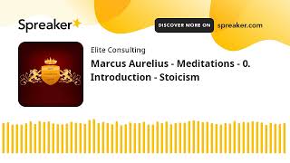 Marcus Aurelius - Meditations - 0. Introduction - Stoicism