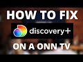 Discovery Plus Doesn't Work on ONN TV (SOLVED)