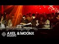 AXEL & MOONX | Moldexpo | Soñando Contigo Part II