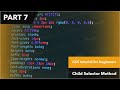 CSS tutorial for beginners|tutorial #7|Child Selector Method