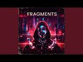 Fragments