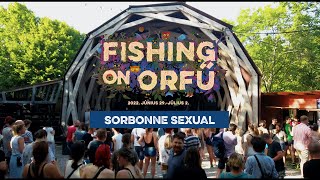 Sorbonne Sexual - Fishing on Orfű 2022 (Teljes koncert)