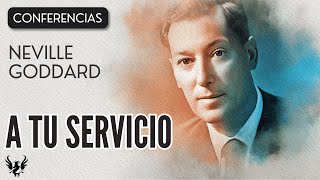 💥 NEVILLE GODDARD ❯ A Tu Servicio 🌟 Ley de la Asunción 📕 CONFERENCIA COMPLETA 📚