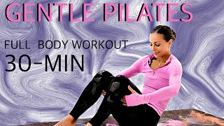 30-Minute Full Body Gentle Pilates Workout To Toned Core Muscles
