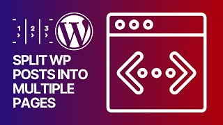 How to Split WordPress Posts into Multiple Pages (Post Pagination)?