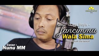 JANCIMMU WALA SIMA - CIPT. HASAN ZAINAWAN COVER NUNU MM