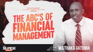 PRINCIPLES OF WEALTH CREATION|| WAITHAKA GATUMIA  || 18.10.2024 || LIFE CHURCH LIMURU