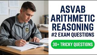 Pass the 2026 ASVAB Arithmetic Reasoning Exam Real Questions