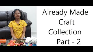 Already Made Craft Collection Part - 2