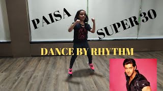 Paisa  Super 30 | Hrithik Roshan | Mrunal Thakur | Vishal Dadlani | Let's hit the dance floor Rhythm