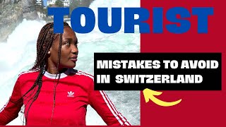 12 TOURIST MISTAKES TO AVOID IN SWITZERLAND | SWISS TRAVEL GUIDE