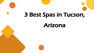 3 Best Spas in Tucson, Arizona | Wellness Centers