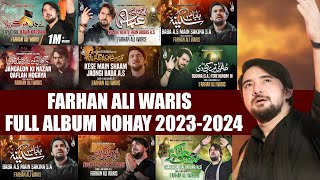 Farhan Ali Waris Nohay 2023 Full Album || Nohay Jukebox