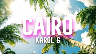 KAROL G, Voy On They Drums - CAIRO (Letra/Lyrics)