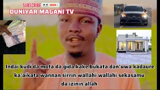 Indai kudi da mota da gida kake bukata dan’uwa kadaure ka’aikata wannan sirrin wallahi  sekasamu