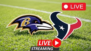 Watch Ravens vs Texans Live Stream Free Right Now!