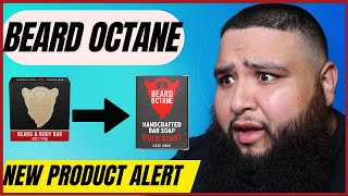 [DANG🔥] BEARD OCTANE SWITCHED UP - My Thoughts💭