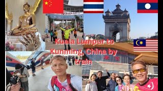 Kuala Lumpur to Kunming by Train Adventurous in 6 days, step by step