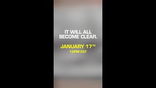 “Breaking” news! It will all become clear 1/17 12pm EST.