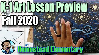 K-1 Art Lesson Preview Fall 2020 Homestead Elementary