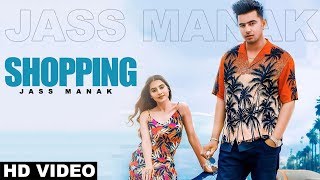 Shopping (Video) | Jass Manak | New Punjabi Song Update | Shoot Da Order Song | Gal Sun Song | Gabru