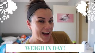 WEIGH IN DAY | THE GOOD & THE BAD