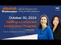 Staffing a Corporate Immigration Program | Rapid-Fire Wednesdays @ GWS 2024 | 10.30 (031)