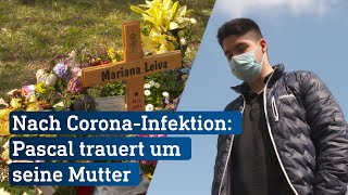 Nach Corona-Infektion: Pascal trauert um seine Mutter | hessenschau