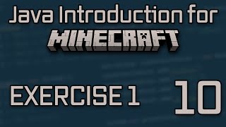 Java Introduction for Minecraft Modding (2023) - 10: Exercise 1
