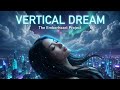 Vertical Dream | Atmospheric Deep House Club Mix
