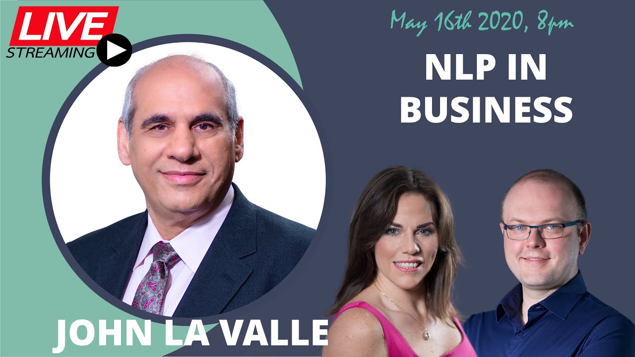 Masterclass The Use Of Nlp In Business With John La Valle Youtube