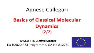 Basics of Classical Molecular Dynamics - 2/2 - Agnese Callegari MSCA-ITN ActiveMatter