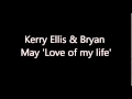 Kerry Ellis and Bryan May - Love of my Life