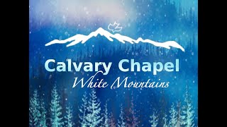 "The Watchman" - Ezekiel 3:1-21 - Calvary Chapel White Mountains - Pastor Tony Johndrow 02092025