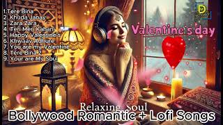 Valentine Special ❤️ Best Bollywood Romantic Lofi Songs | Love \u0026 Chill Vibes 🎧