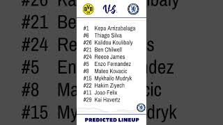 🔥 Dortmund VS. Chelsea - Chelsea F.C. Champions League Predicted Lineup
