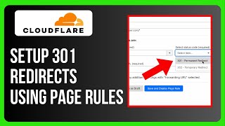 How to Setup 301 Redirects Using Page Rules in Cloudflare