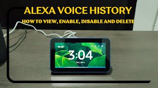 How To See Alexa Voice History (Enable, Disable and Delete Voice History)