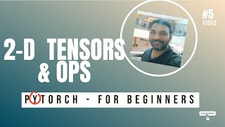 #5 Pytorch  Tutorial - Multi Dimensional Tensors and Operations