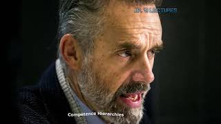 ✅ Competence Hierarchies ✅ Jordan Peterson 12 Rules for Life lecture