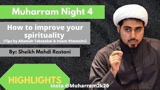 How to improve your spirituality! - Sheikh Mahdi Rastani | Muharram 2020, Muharram 1442