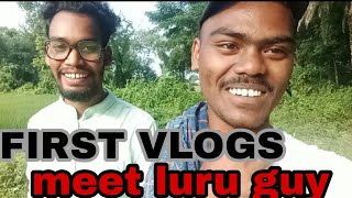 First Vlog Meet Luru Guy | Prank Buzz Joy |