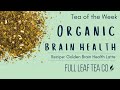 Tea of the Week | Organic Brain Health Tea 🧠