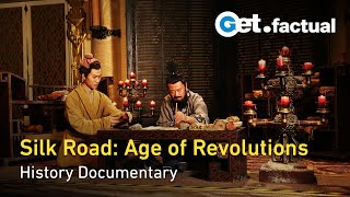 How The Silk Road has fed Revolutions | Full Documentary