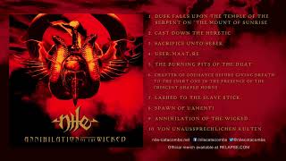 NILE - 'Annihilation of the Wicked' (Full Album Stream)