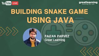 How To Develop A Snake Game In Java | Java Game Coding | Java Games | Great Learning